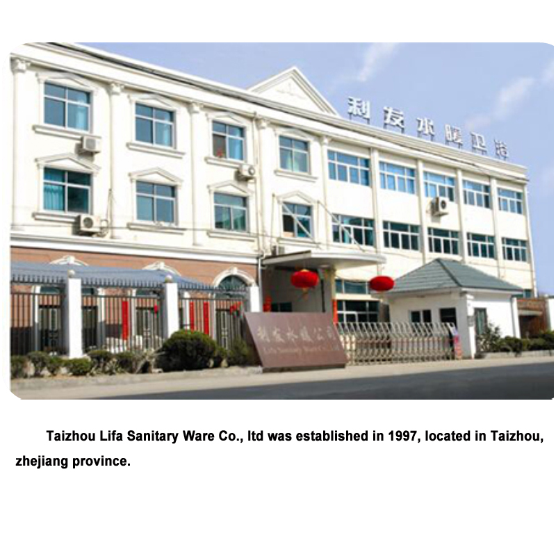 1997: Taizhou Lifa Sanitary Ware Co.,Ltd is establised.